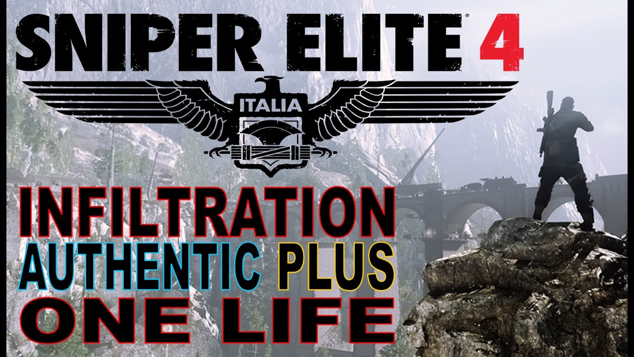 Infiltration - Authentic PLUS - One Life - Sniper Elite 4