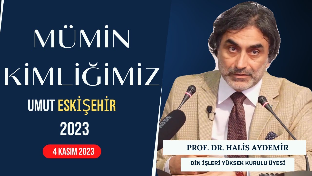 Mümin Kimliğimiz I 04.11.2023 I Umut ESKİŞEHİR 2023