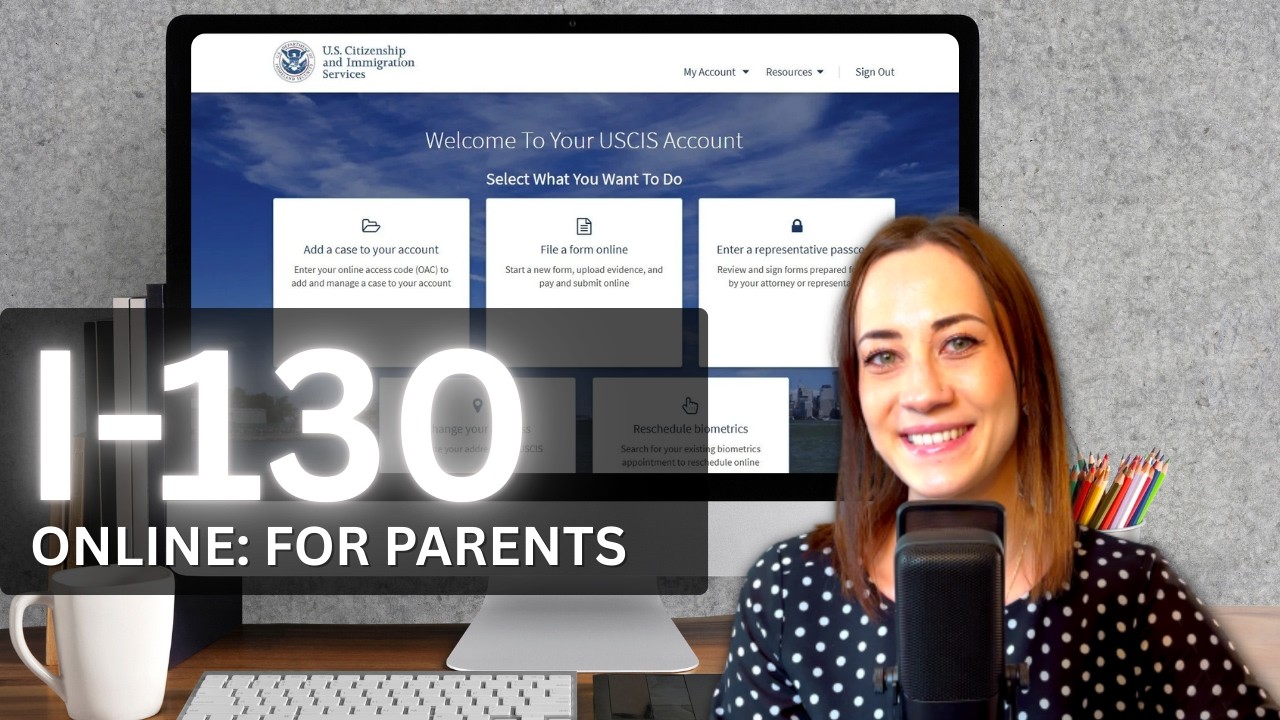*NEW* I-130 ONLINE GUIDE PETITION FOR PARENTS