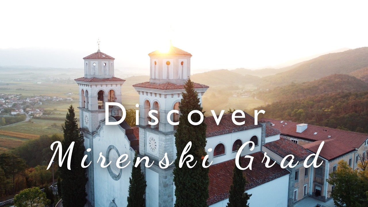 Mirenski Grad | Where Nature, Heritage and Peace Meet