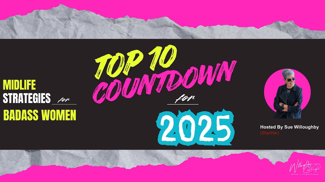 Top Ten Countdown Midlife Strategies for 2025