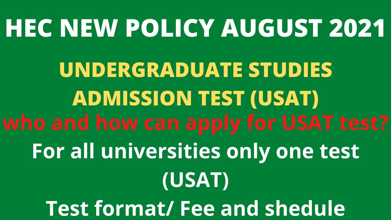 HEC new policy update about undergraduate studies admission test/HEC USAT 2021