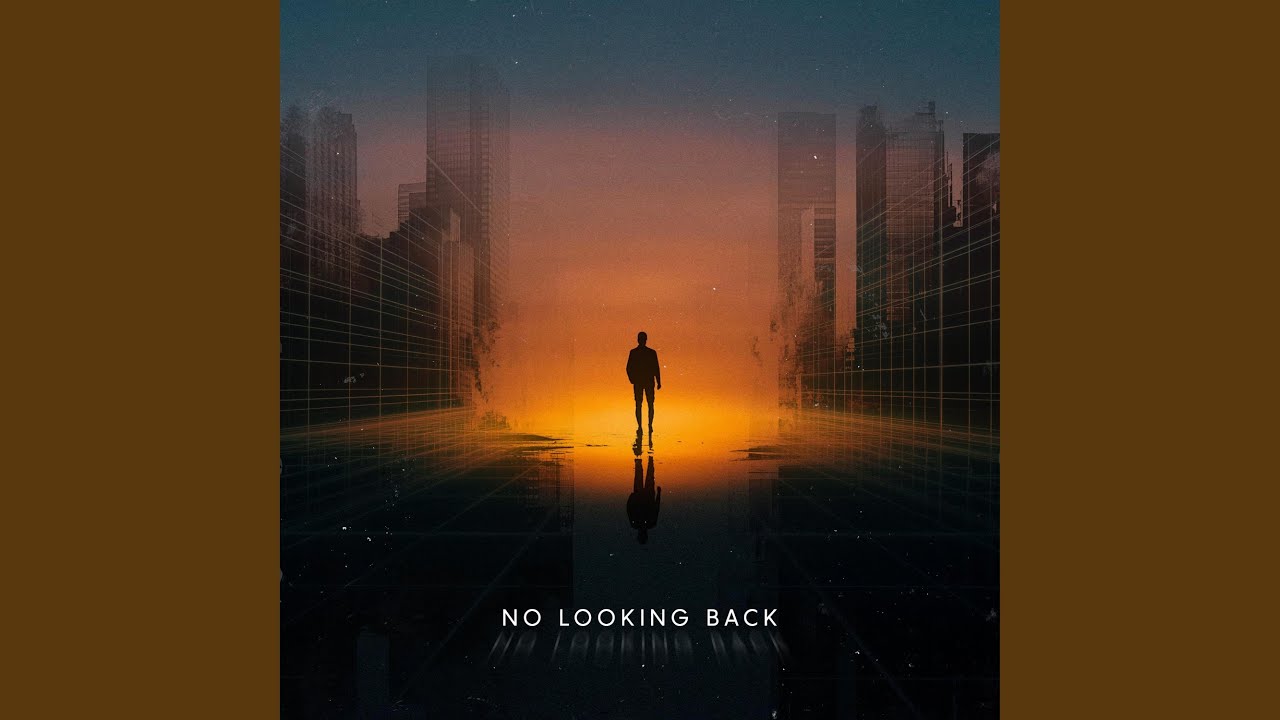 No Looking Back