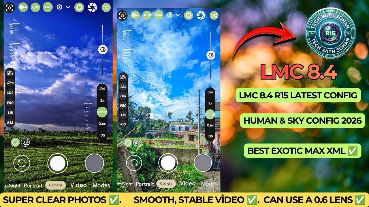 LMC 8.4 R15 Latest Config XML 2026 | Best Human & Sky Camera Settings | HDR+ Photos, 0.6x Lens