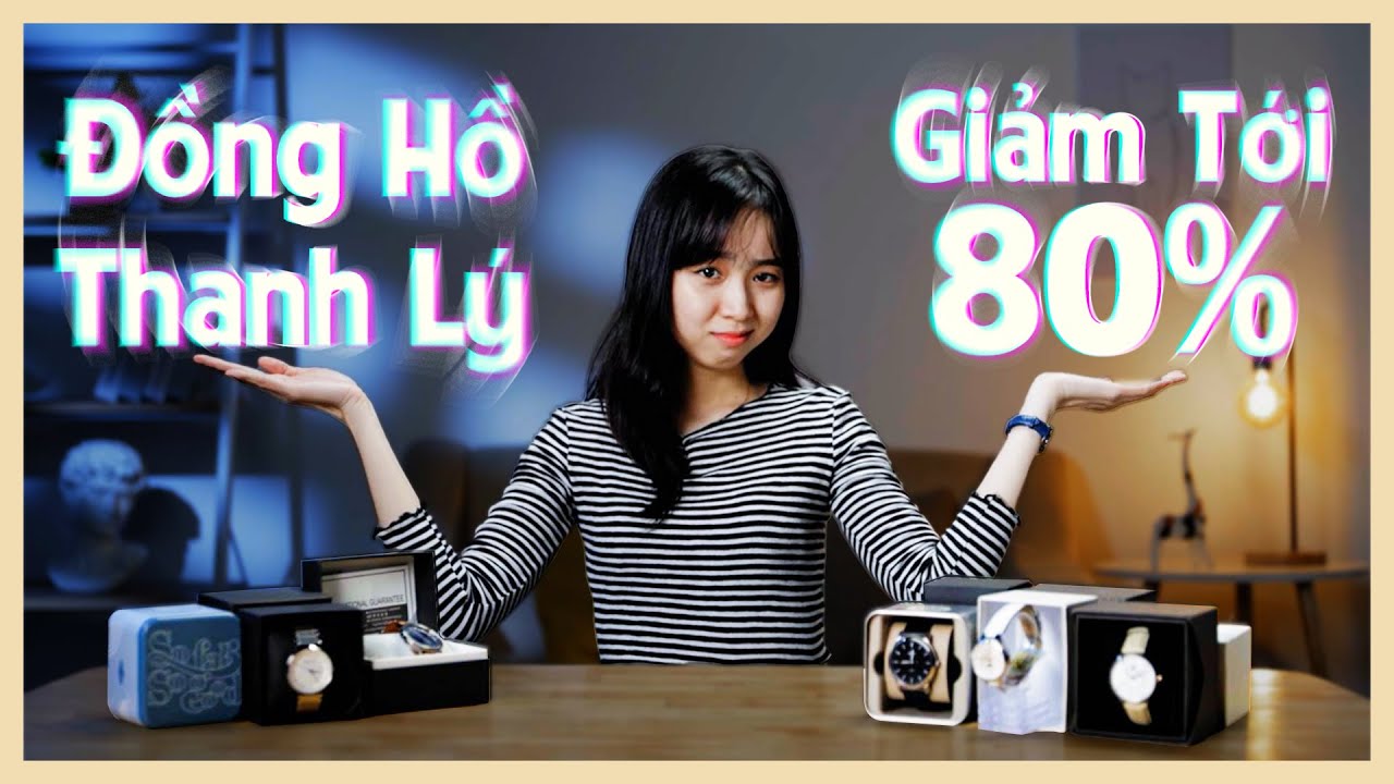 Đồng hồ giảm đến 80%, kh&ocirc;ng mua l&agrave; TIẾC!!! | Thế Giới Đồng Hồ