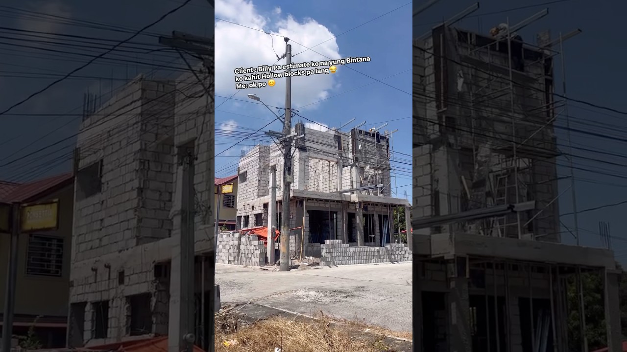 Client : Billy Pa estimate ko na yung Bintana ko kahit Hollow blocks pa lang😂Me: ok po 😊