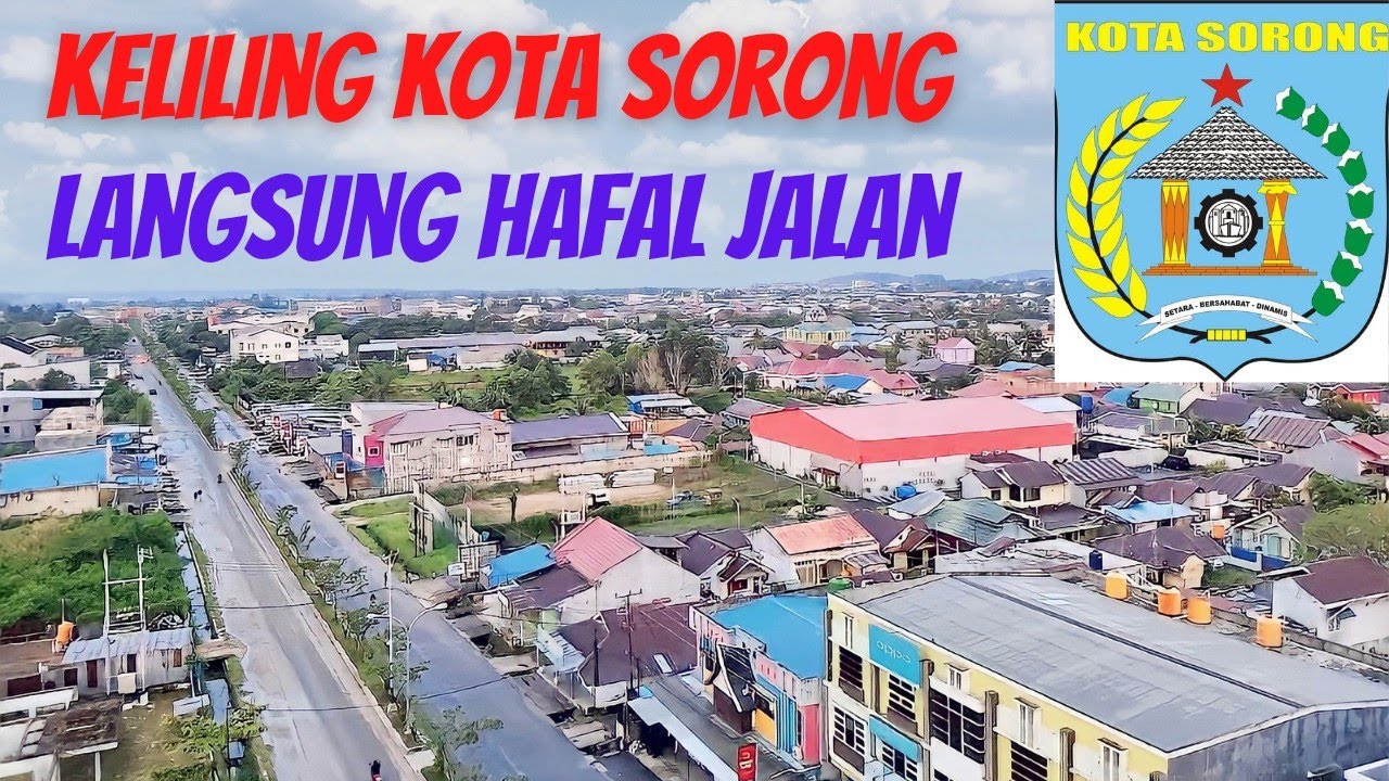 Terbaru | Jalan keliling Kota Sorong