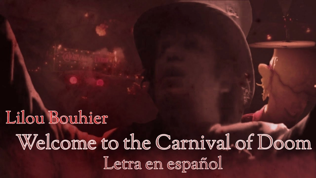 Liliou Bouhier-Welcome to the Carnival of Doom/Letra/ Are you Afraid of the Dark?/full song credits