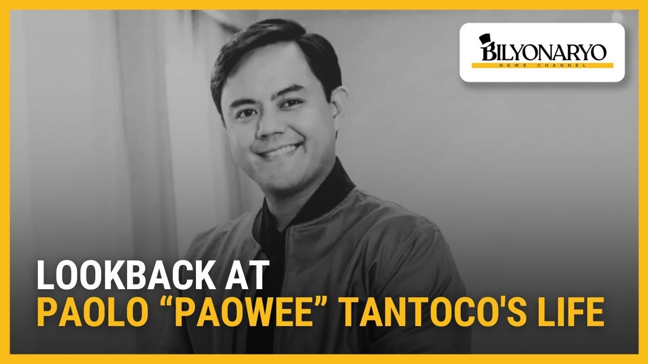 Lookback at Paolo &ldquo;Paowee&rdquo; Tantoco's life | Business 360