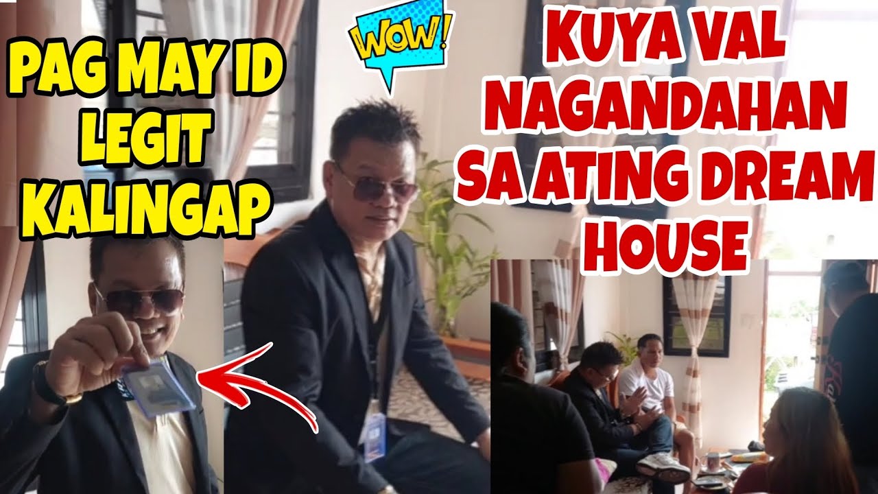 KUYA VAL NAGANDAHAN SA ATING DREAM HOUSE 