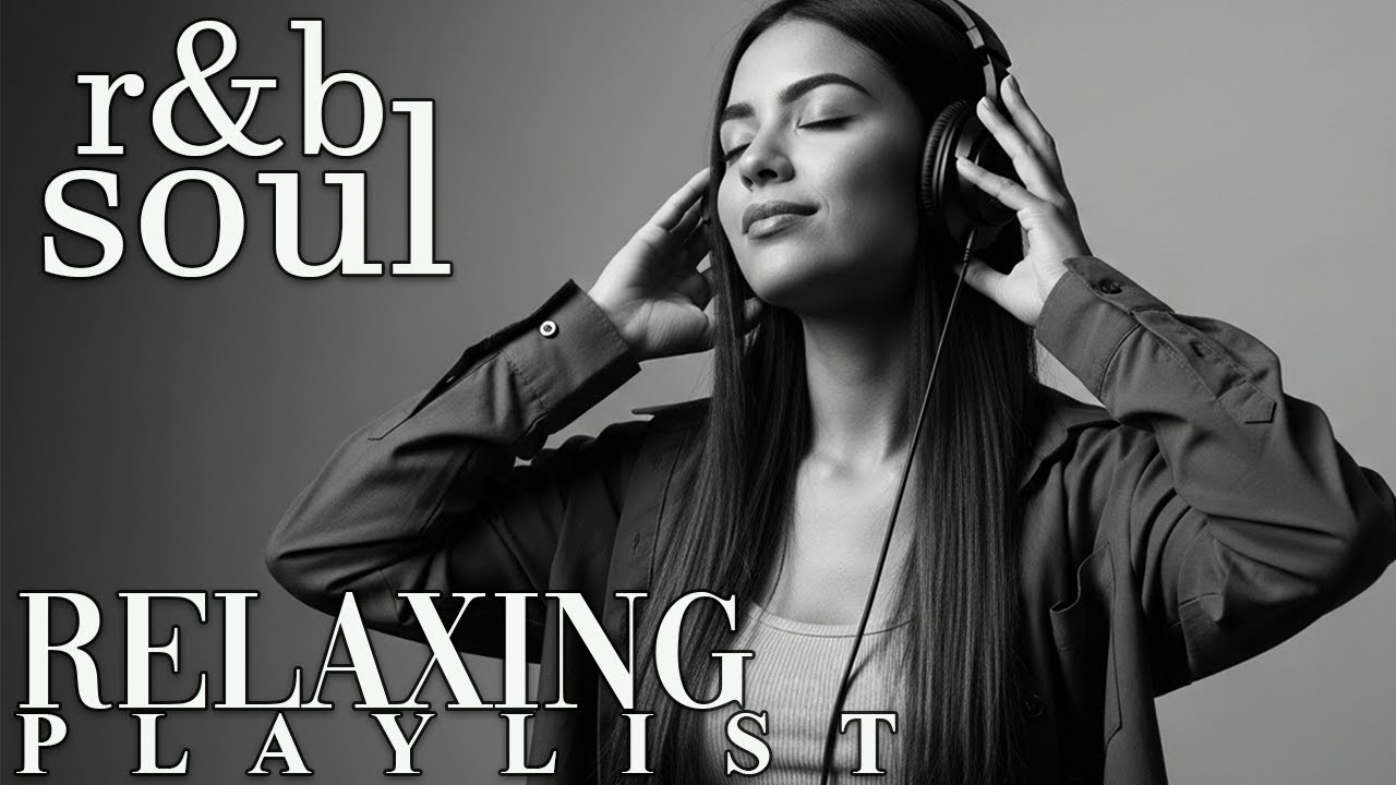 【R&B Soul】Romantic and Smooth R&B Soul Grooves &ndash; Relaxing Music for Intimate Moments
