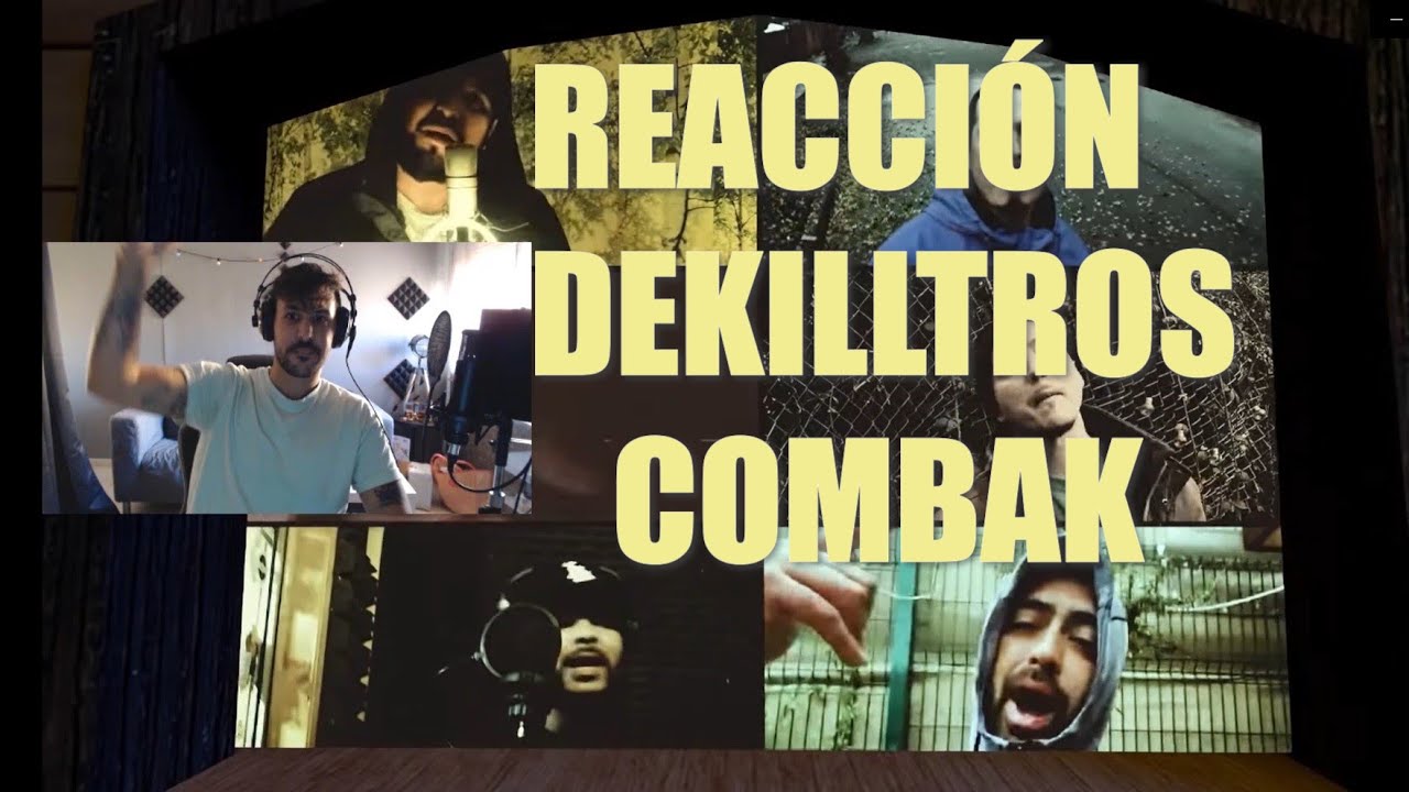 REACCIONANDO A  | DEKILLTROS COMBAK