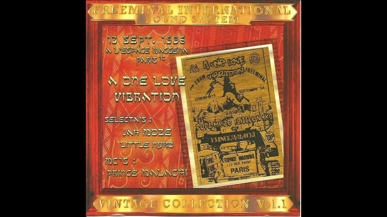Freeminal International Sound System- A One Love Vibration 13/09/1996 Espace Massena Paris