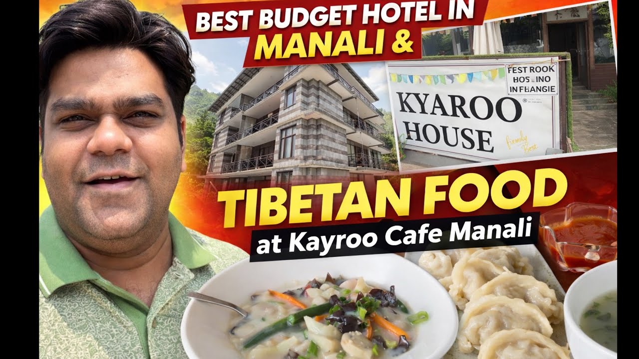 Best Budget Hotel in Manali | Best Tibetan Food in Manali at Kayroo Cafe | Shamu Datshi Must Try