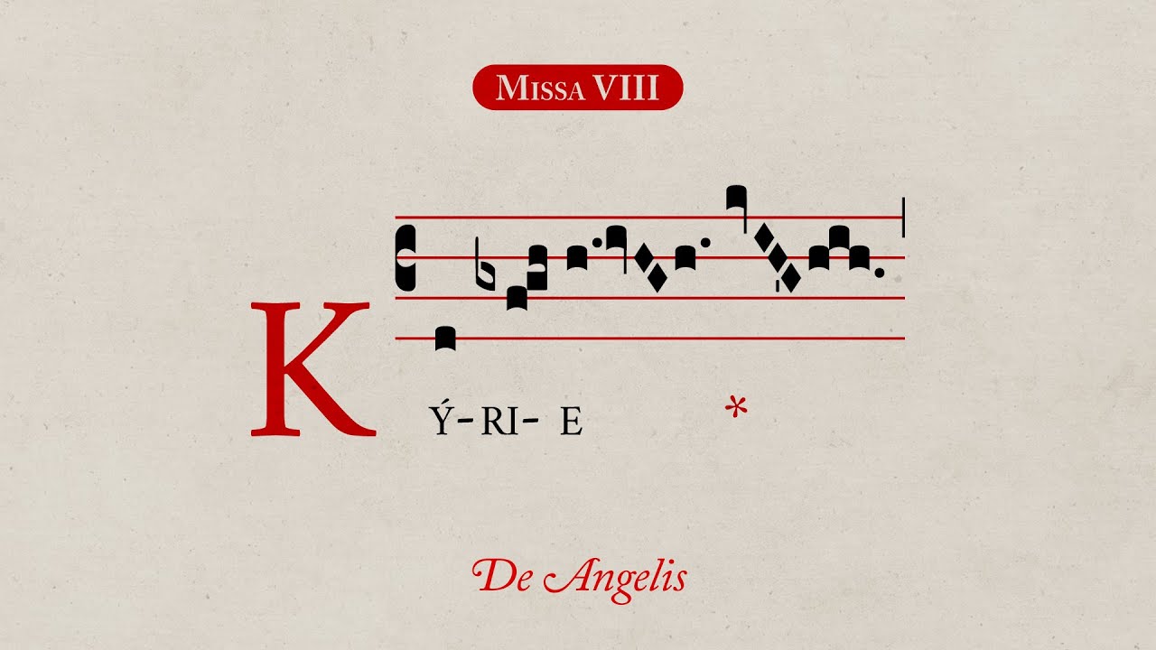 Missa 𝚅𝙸𝙸𝙸 · Kyrie · “De Angelis”