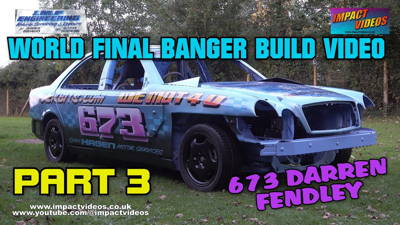 World Final Unlimited Banger Race Car Build Video with 673 Darren Fendley Part 3