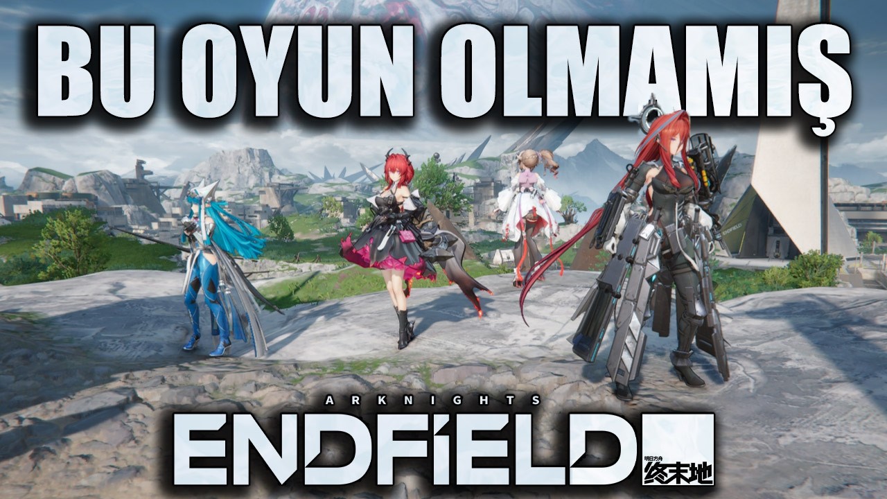 Bu Oyun Olmamış - Arknights: Endfield Türkçe İlk Bakış