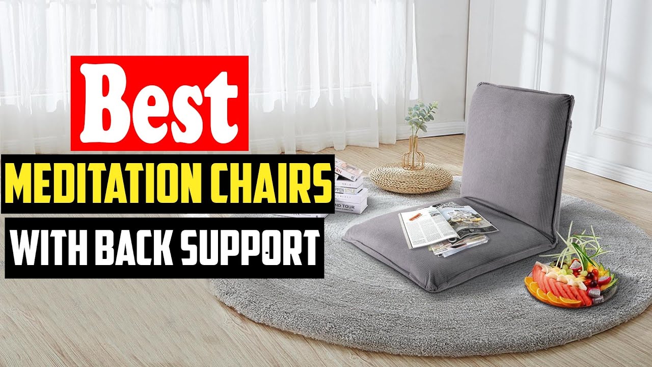 ✅Top 10 Best Meditation Chairs with Back Support in 2026