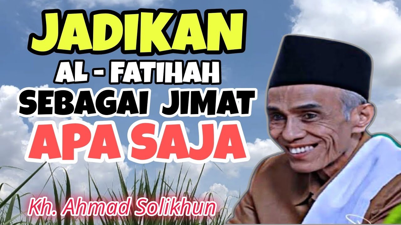 Cuma membaca Fatihah Apa saja menjadi mudah | Kh. Solikhun magelang