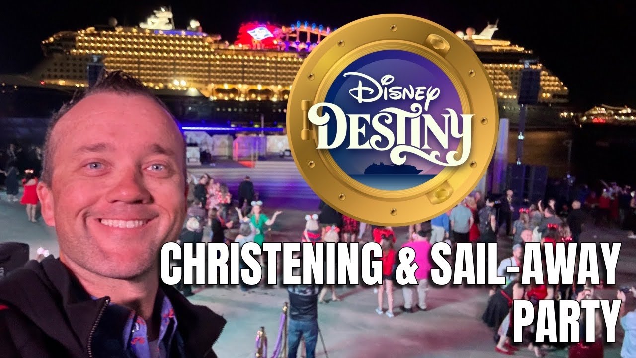 Главные моменты крестин и вечеринки в честь отплытия Disney Destiny!