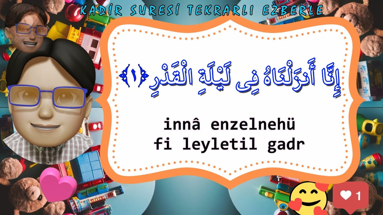 Kadir suresi ezberle tekrarlı - Kadir suresi okunuşu - Abdullah ile Kolay ezberle