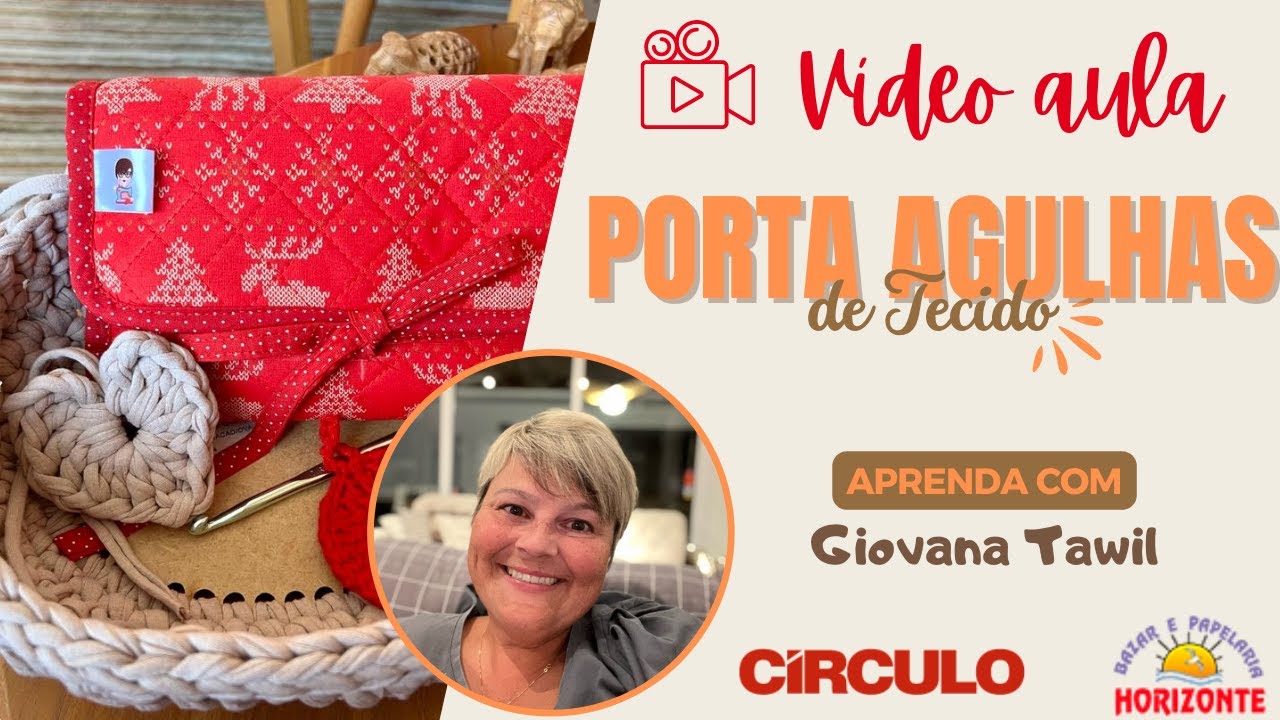 Costura Criativa: Faça um Lindo Porta Agulhas de Crochê com Giovana Tawil e Círculo