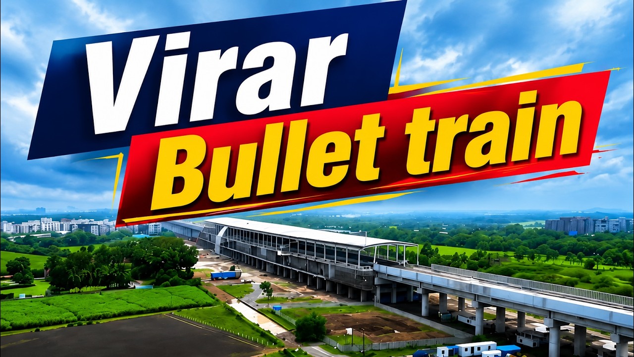 Virar Bullet Train Project Update | June 2026