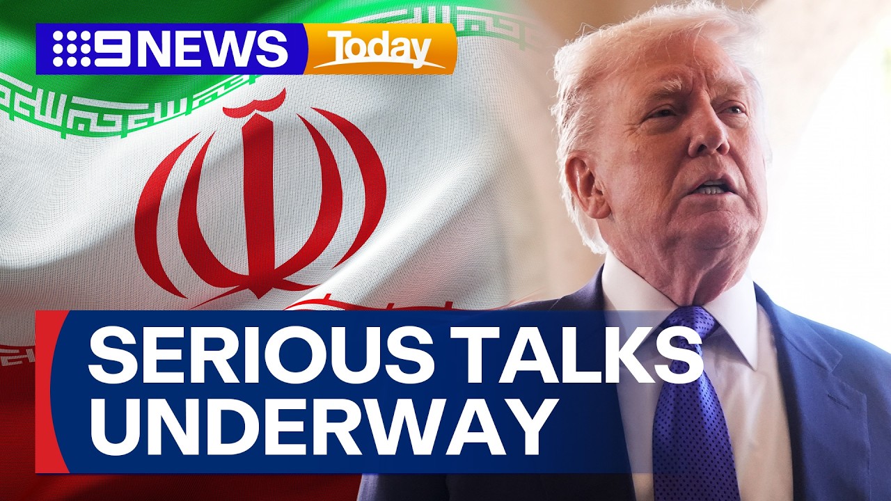 Serious talks with Iran underway, says US President Trump | 9 News Australia
