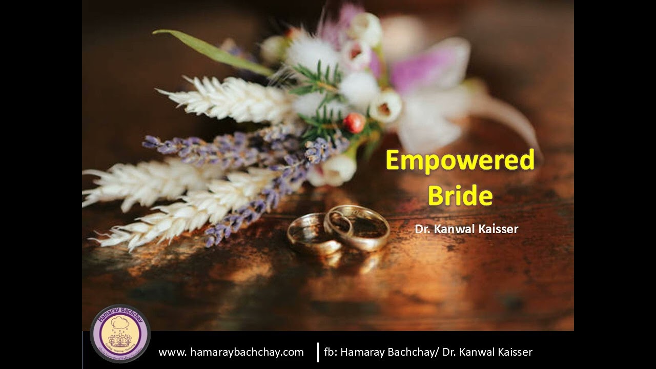 Empowered Bride by Dr. Kanwal Kaisser