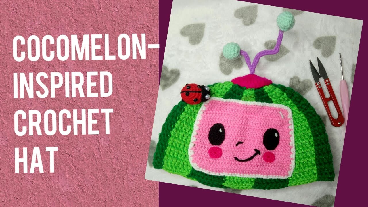 HOW TO MAKE A COCOMELON-INSPIRED CROCHET HAT