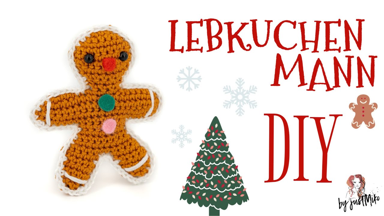Lebkuchenmann häkeln 🎄*Do it Yourself* by justMiko