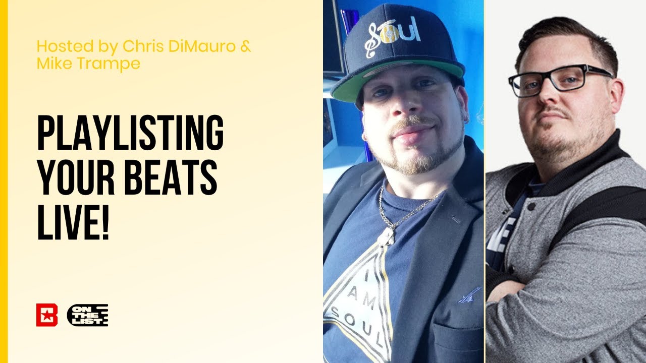 On the List | Playlisting Your Beats Live!