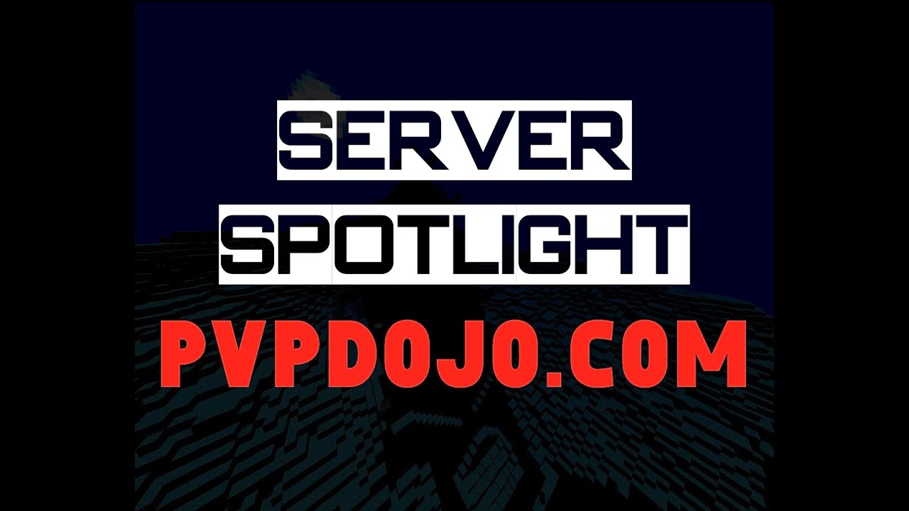 Server Spotlight: PVPDOJO.COM