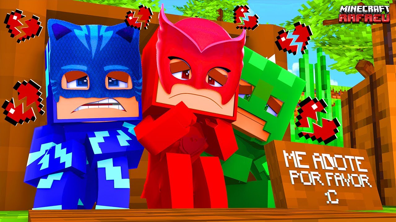 NINGUÉM QUER ADOTAR OS PJ MASKS NO MINECRAFT