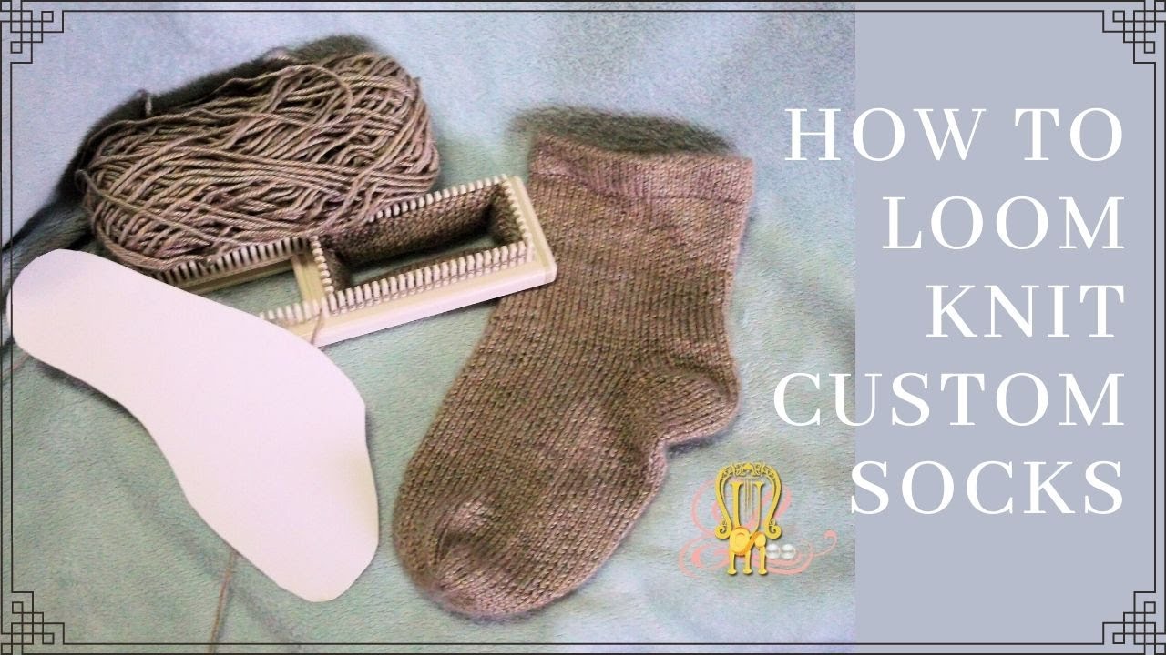 How to Loom a Custom Sock
