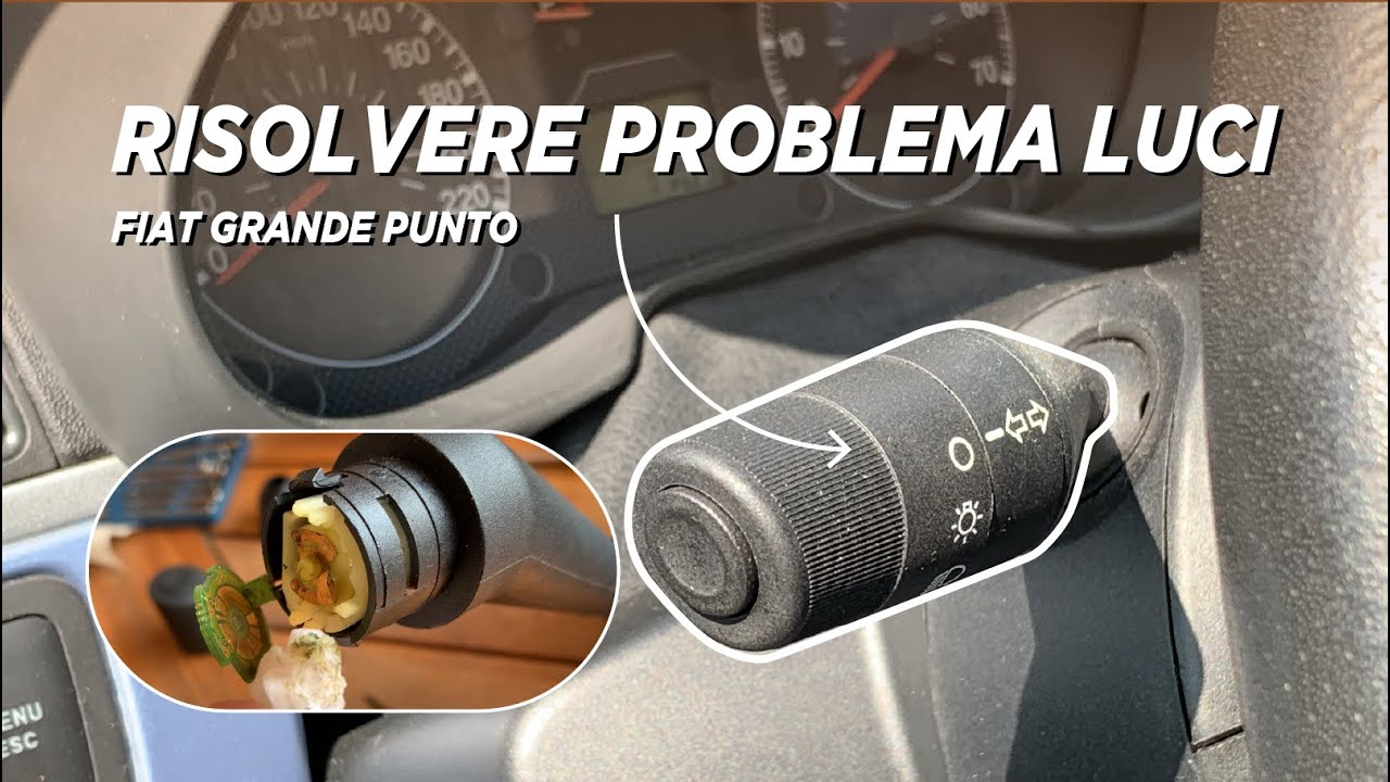 Aggiustare problemi frequenti luci Fiat Grande Punto *TUTORIAL devioluci*