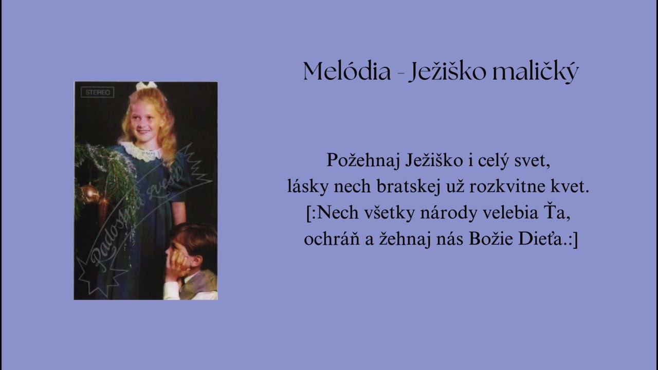 Melódia - Ježiško maličký, čože Ti dám?