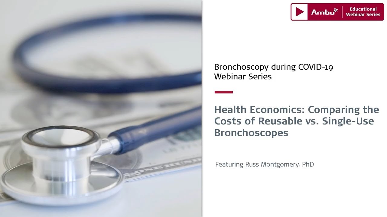Health Economics: Comparing the Costs of Reusable vs  Single Use Bronchoscopes