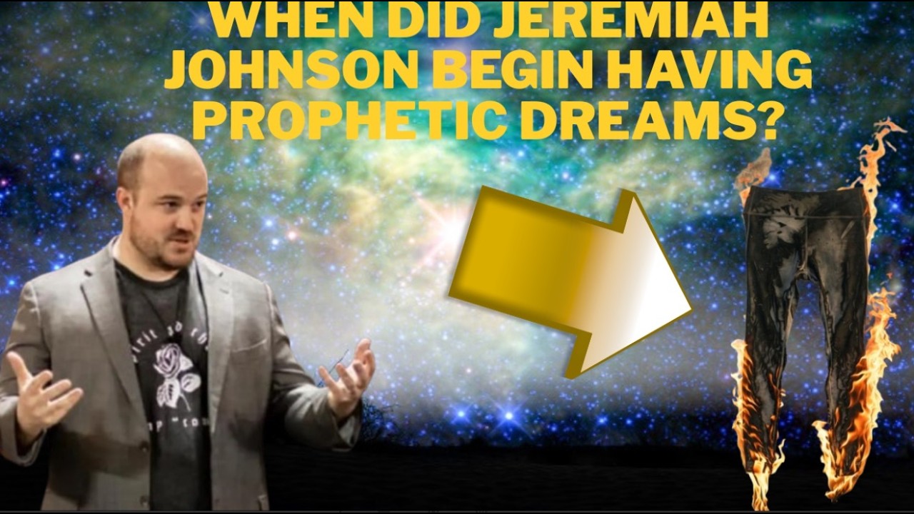 The Prophet's Burning Yoga Pants: When Did Jeremiah Johnson Begin Having Prophetic Dreams?