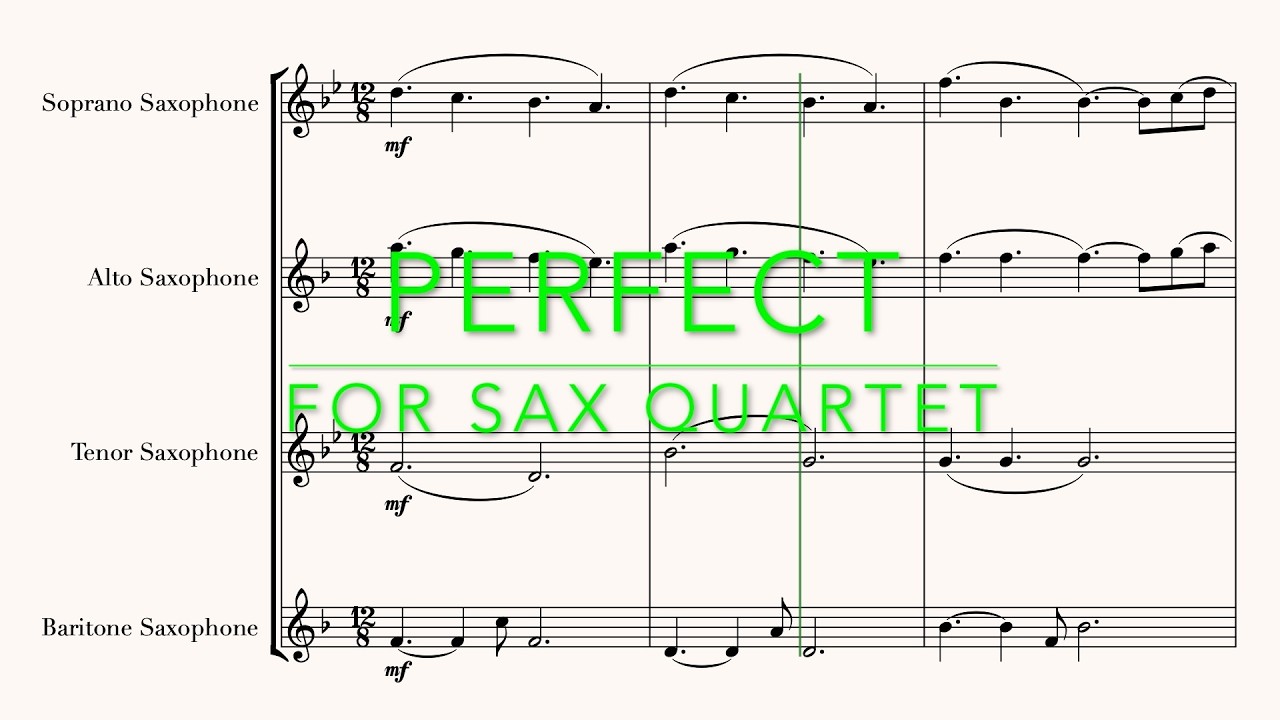 Perfect - Ed Sheeran | Saxophone Quartet (Sheet Music) | SATB Arrangement
