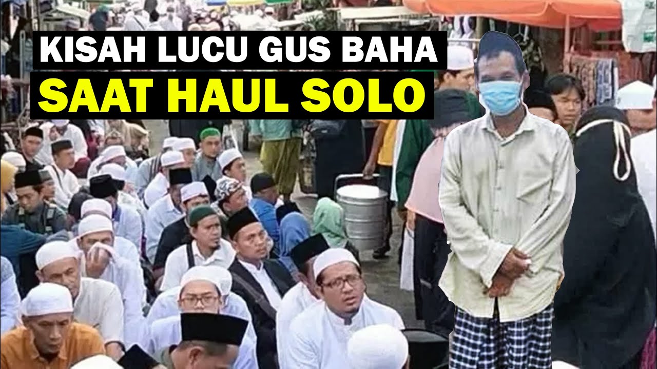 Kisah Lucu Saat Gus Baha Ajak Rukhin Hadiri Haul Habib Anis Solo