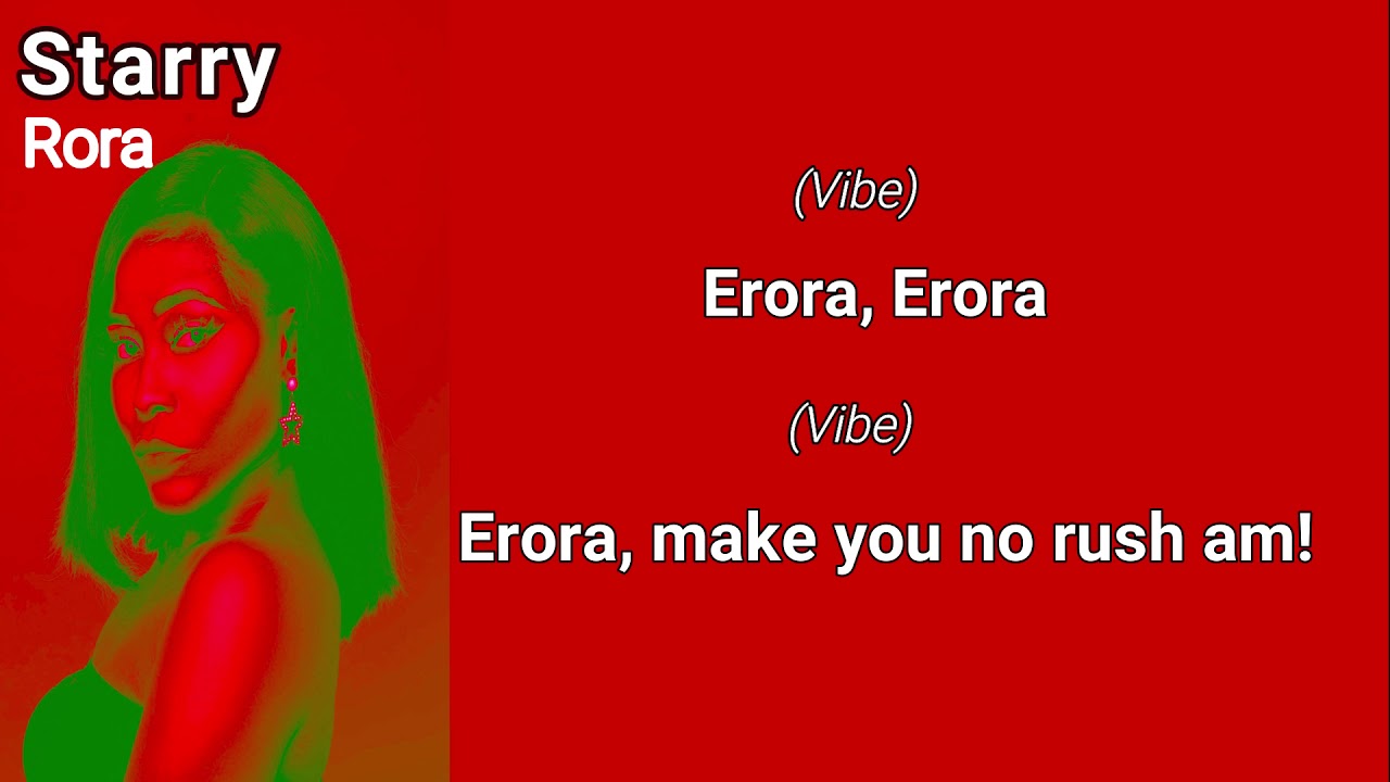 Starry - Rora Lyric Video #Afrobeat