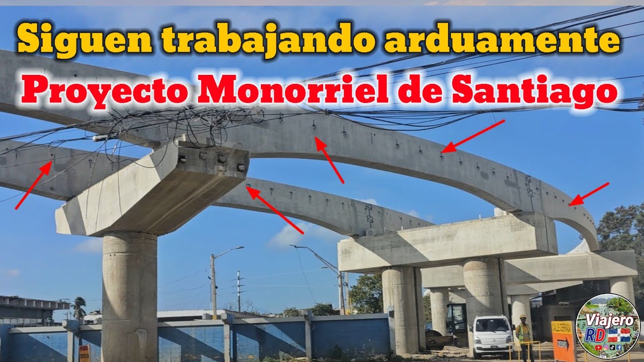 Los avances de los trabajos del monorriel de Santiago son notorios en los últimos días