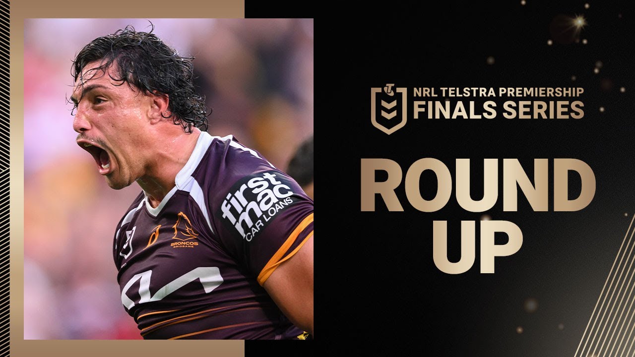 NRL Highlights | NRL 2025 | Round Up | Finals Week 3