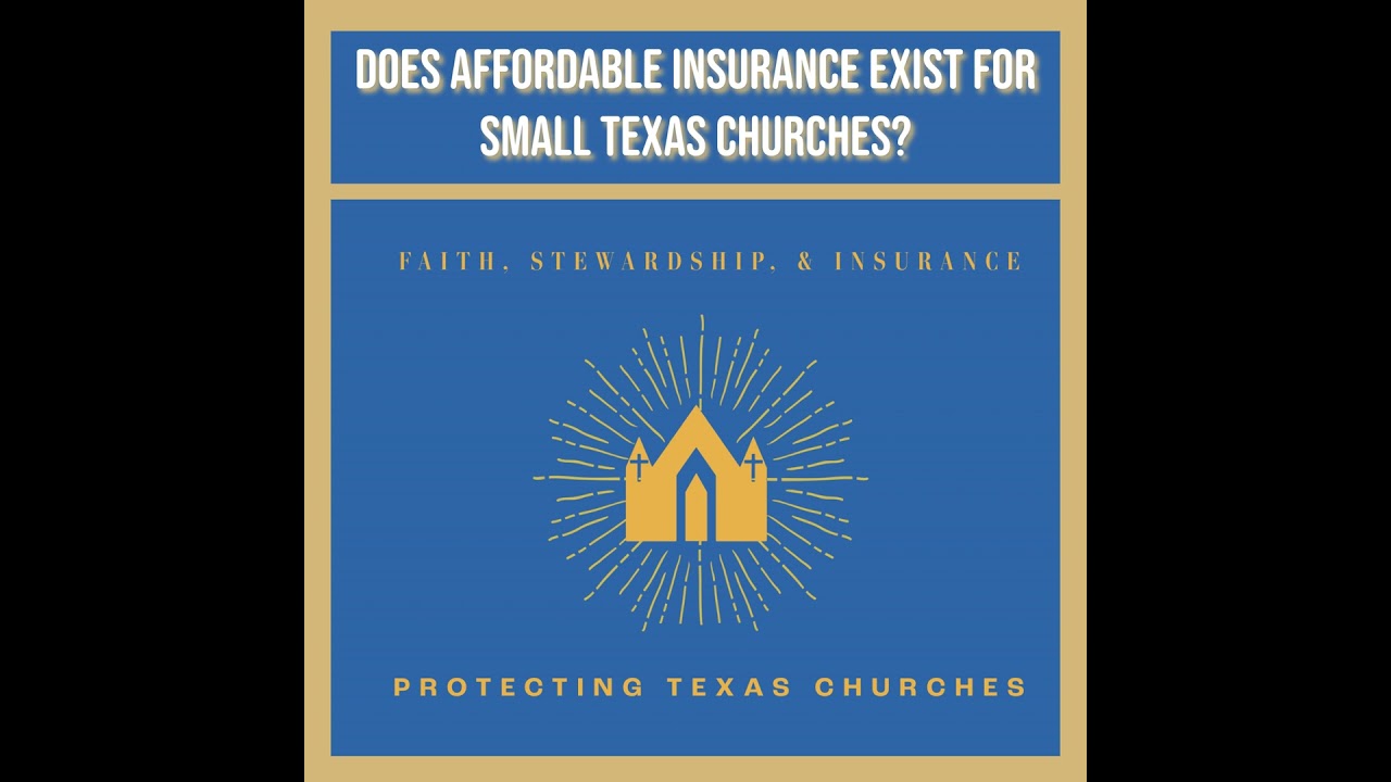 Does Affordable Insurance Exist for Small Texas Churches?