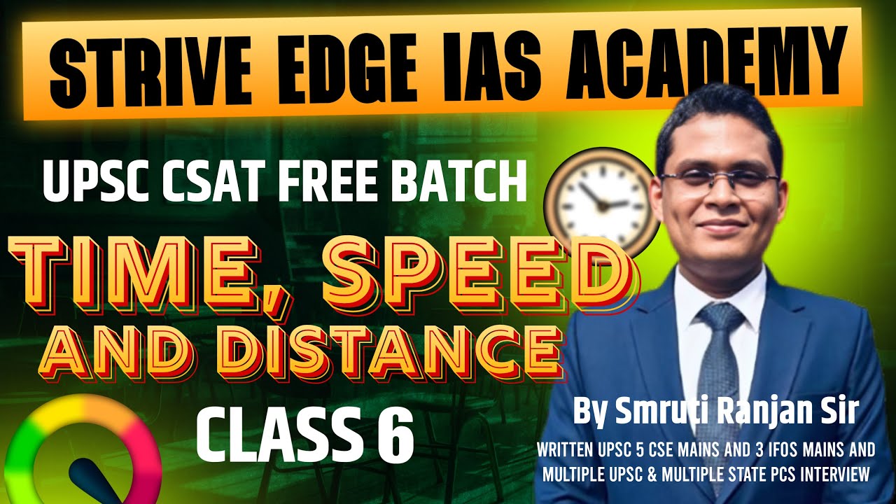🔥 Time, Speed & Distance - Class 6| UPSC CSAT Free Batch 2026-27 | By Smruti Rajan Sir #upsc #ias