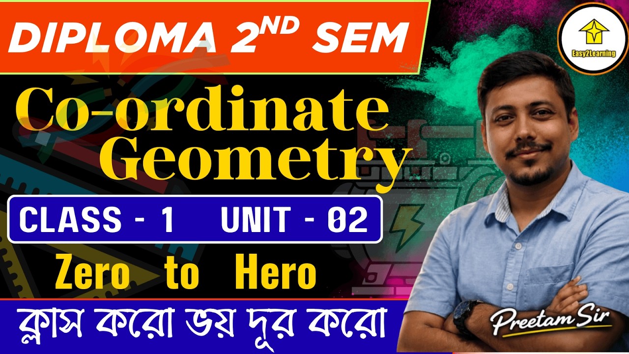 📌Co - Ordinate Geometry || Class-1| Unit-02 | Diploma 2nd Sem || By - Preetam Sir #easy2learning