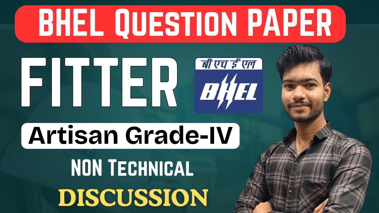 BHEL Fitter Artisan Grade-IV | Non-Technical Question Paper Discussion | Full Analysis