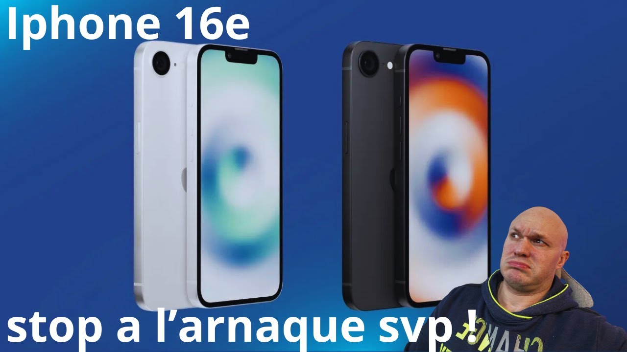 IPHONE 16e : LA NOUVELLE ARNAQUE FACON APPLE ?