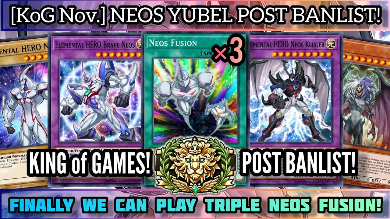 [KOG] NEOS YUBEL POST BANLIST! TRIPLE NEOS FUSION! A NEW TIER 1? [DUEL LINKS]